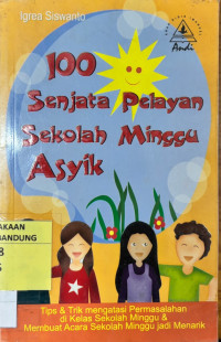 Image of 100 Senjata Pelayan Sekolah Minggu Asyik