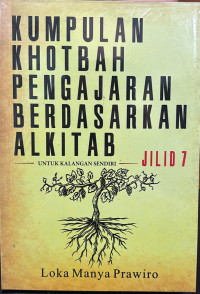 Image of Kumpulan Khotbah Pengajaran Berdasarkan Alkitab Jilid 7