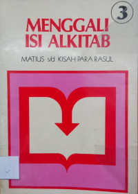 Image of Menggali Isi Alkitab Matius s/d Kisah Para Rasul