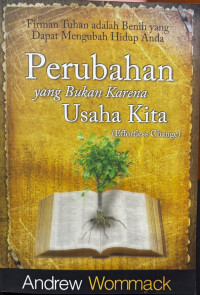 Image of Perubahan Yang Bukan Karena Usaha Kita